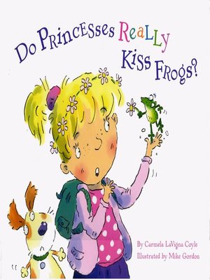 cover image of Do Princesses Really Kiss Frogs?